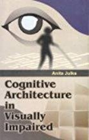 Cognitive Architecture in Visually Impaired 