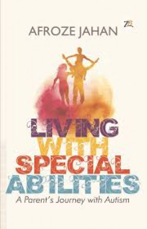 Living with Special Abilities: A Parent's Journey with Autism 