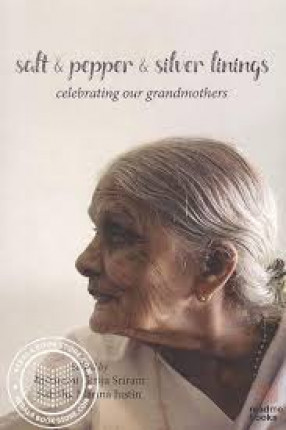 Salt & Pepper & Silver Linings: Celebrating Our Grandmothers