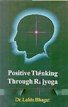 Positive Thinking Through Rajyoga