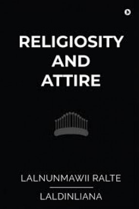 Religiosity and Attire: A Study on Buying Behaviour Among the Mizo