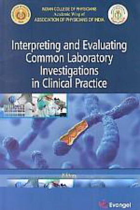Interpreting and Evaluating Common Laboratory Investigations in Clinical Practice