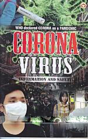 Corona Virus:Iinformation and Safety 