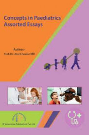 Concepts in Paediatrics: Assorted Essays 