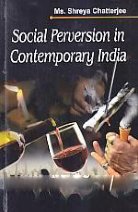 Social Perversion in Contemporary India