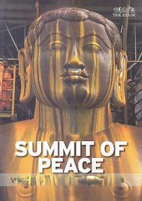 Summit of Peace: Mahamasthakabhisheka at Shravanabelagola, 2018: A Special volume.