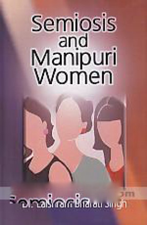 Semiosis and Manipuri Women