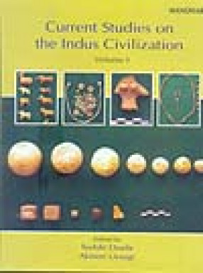 Current Studies on the Indus Civilization (In 1 Volume) 