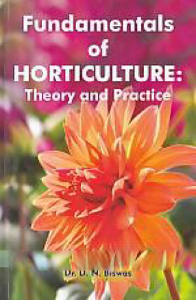Fundamentals of Horticulture: Theory and Practice 