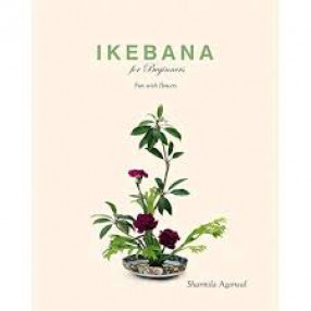 Ikebana For Beginners: Fun with Flowers 