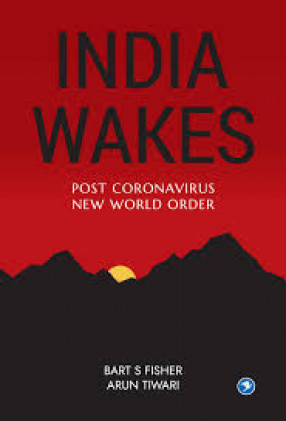 India Wakes: Post Coronavirus New World Order