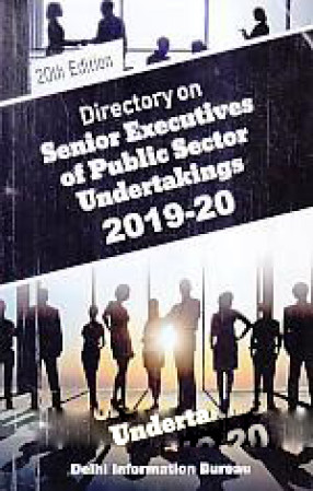Directory of Senior Executives of Public Sector Undertakings, 2019-20