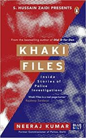 S. Hussain Zaidi Presents khaki Files: Inside Stories of Police Investigations