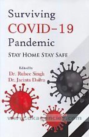 Surviving COVID-19 Pandemic: Stay Home Stay Safe