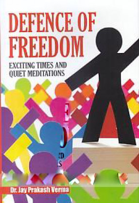 Defence of Freedom: Exciting Times and Quiet Editations