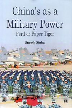 China's As A Military Power Peril or Paper Tiger