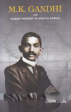 M.K. Gandhian: Indian Patriot in South Africa
