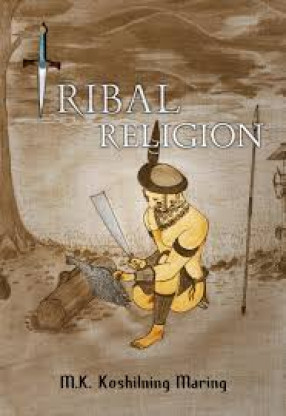 Tribal Religion: Religion Analysis, Beliefs, and Practices
