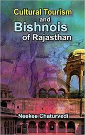 Cultural Tourism and Bishnois of Rajasthan