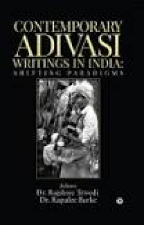 Contemporary Adivasi Writings in India: Shifting Paradigms