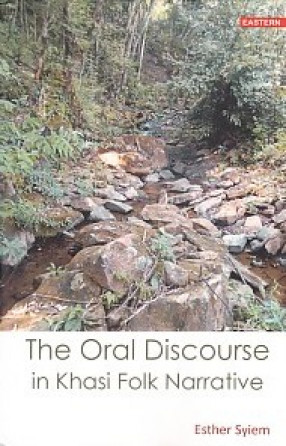 The Oral Discourse in Khasi Folk Norrotive