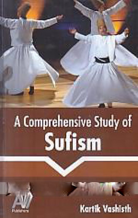 A Comprehensive Study of Sufism