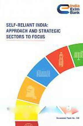 Self-Reliant India: Approach and Strategic Sectors to Focus