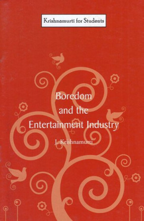 Boredom and The Entertainment Industry