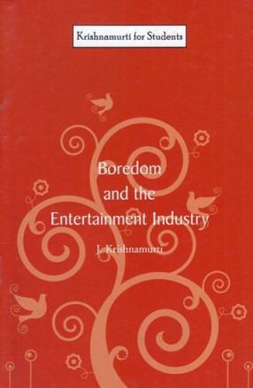 Boredom and The Entertainment Industry