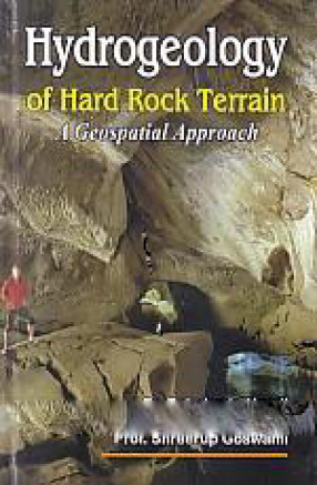 Hydrogeology of Hard Rock Terrain A Geospatial Approach 