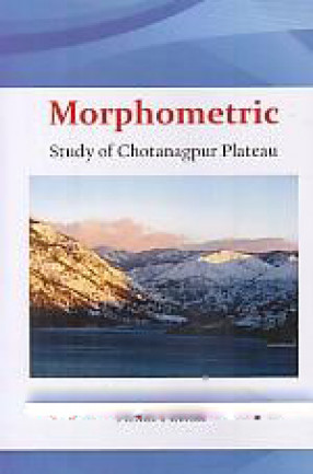 Morphometric: Study of Chotanagpur Plateau 