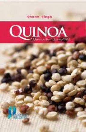 Quinoa (Chenopodium Quinoa Willd): A Potential Crop For Future Food, Health Security, Livelihood Generation and Poverty Eradication