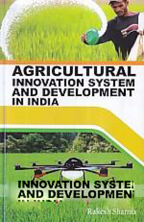 Agricultural Innovation System and Development in India