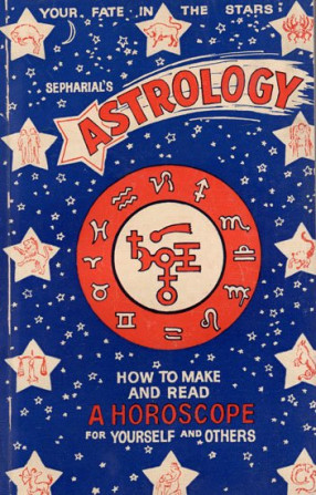 Astrology: How to Make and Read a Horoscope for Your and Other(An Old and Rare Book)