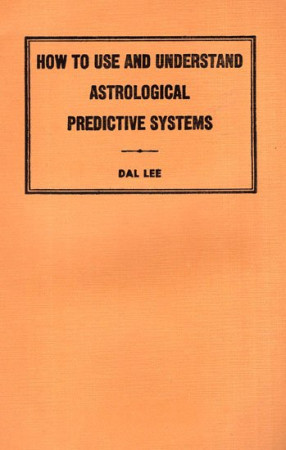 How to Use and Understand Astrological Predictive System (An Old and Rare Book)