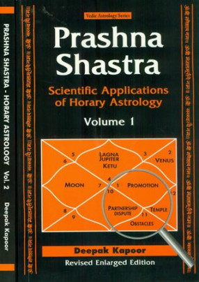 Prashna Shastra: Scientific Applications of Horary Astrology (In 2 Volumes)