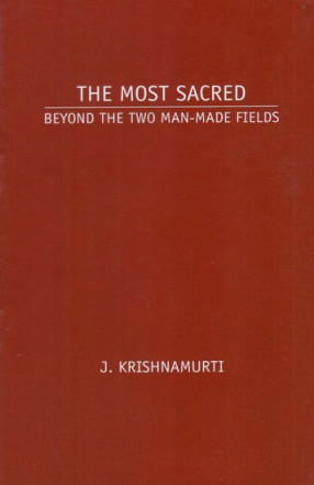 The Most Sacred- Beyond the Two Man Made Fields