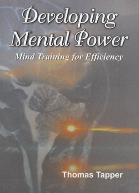 Developing Mental Power- Mind Training for Efficiency