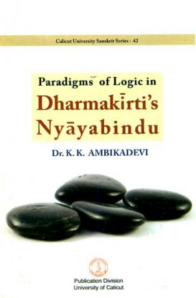 Paradigms of Logic in Dharmakirti's Nyayabindu