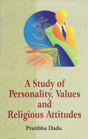 A Study of Personality, Values and Religious Attitudes