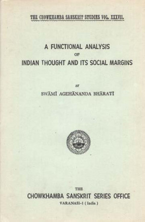 A Functional Analysis of Indian Thought and Its Social Margins by Swami Agehananda Bharati