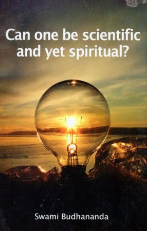 Can One be Scientific and Yet Spiritual