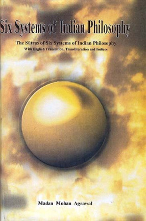 Six Systems of Indian Philosophy - The Sutras of Six Systems of Indian Philosophy (with English Translation, Transliteration and Indices)