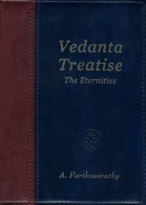 Vedanta Treatise (The Eternities) 