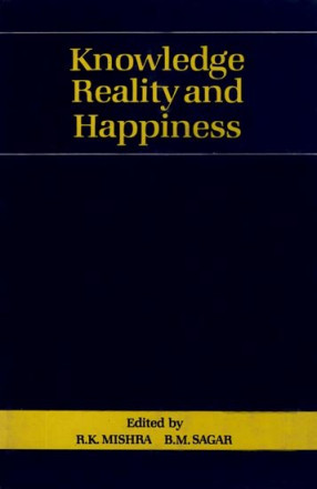 Knowledge Reality and Happiness