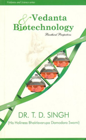 Vedanta and Biotechnology (Bioethical Perspectives)