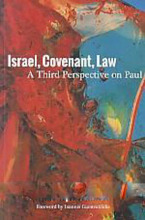 Israel, Covenant, Law: A Third Perspective on Paul 