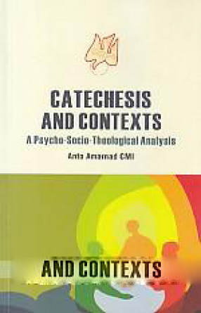 Catechesis and Contexts: A Psycho-Socio-Theological Analysis