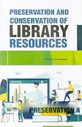 Preservation and Conservation of Library Resources