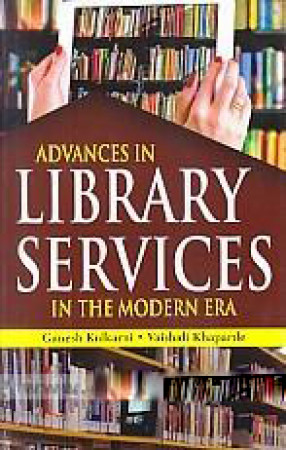 Advances in Library Services in the Modern Era